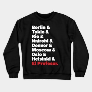 La casa de papel list 2 Crewneck Sweatshirt